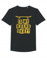 Is My Board Okay Funny Skateboarding Upside Tricou mânecă scurtă guler larg Bărbat Skater