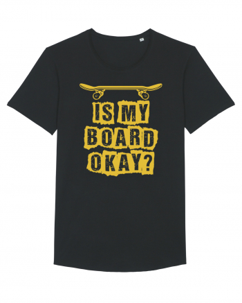 Is My Board Okay Funny Skateboarding Upside Black