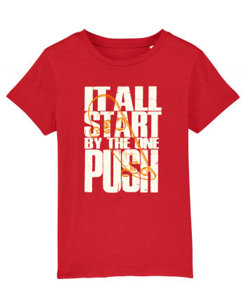 It All Start By The One Push Skateboard Red