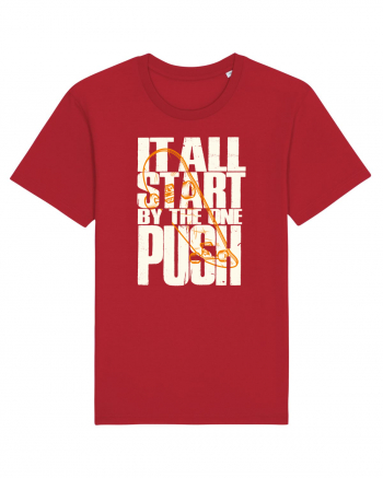 It All Start By The One Push Skateboard Red