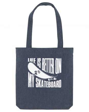 Life Is Better On My Skateboard Midnight Blue