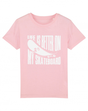 Life Is Better On My Skateboard Cotton Pink