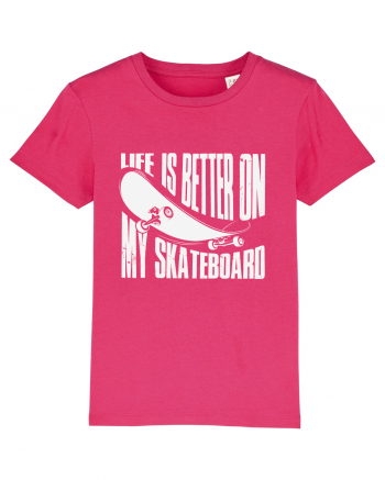 Life Is Better On My Skateboard Raspberry