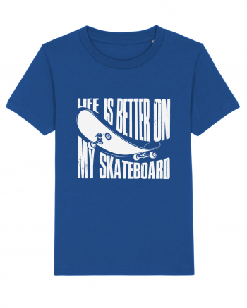 Life Is Better On My Skateboard Majorelle Blue