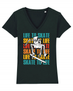 Life To Skate Skate To Life Skateboard Skeleton Rider Tricou mânecă scurtă guler V Damă Evoker