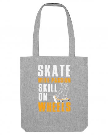 Skate With Passion Skills On Wheels Heather Grey