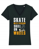 Skate With Passion Skills On Wheels Tricou mânecă scurtă guler V Damă Evoker