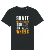 Skate With Passion Skills On Wheels Tricou mânecă scurtă Unisex Rocker