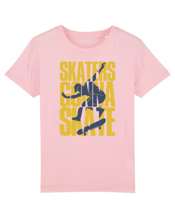 Skaters Gonna Skate Cotton Pink