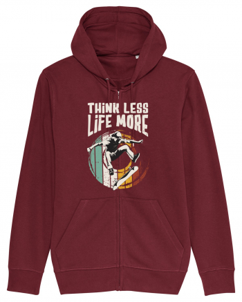 Think Less Life More | Born To Skate Burgundy