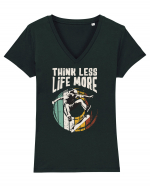 Think Less Life More | Born To Skate Tricou mânecă scurtă guler V Damă Evoker