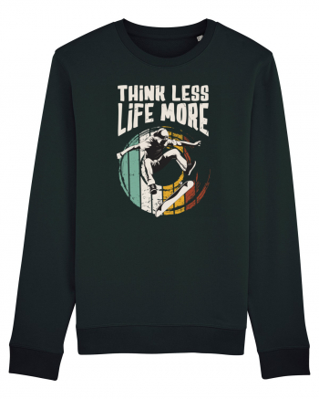 Think Less Life More | Born To Skate Black