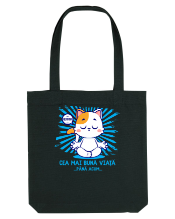 CEA MAI BUNA VIATA ... pana acum (MEOWMMM - pisica yoga) Black