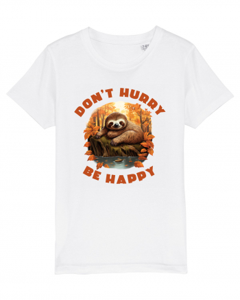 Do not hurry - be happy White