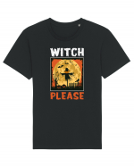 Witch Please Halloween Tricou mânecă scurtă Unisex Rocker