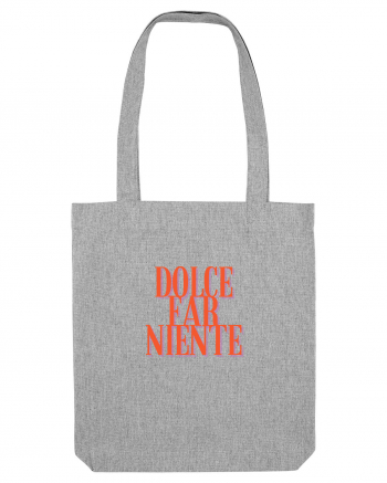 dolce far niente Heather Grey