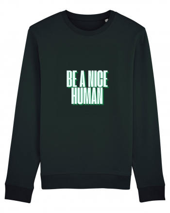 be a nice human Black