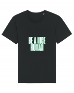 be a nice human Tricou mânecă scurtă Unisex Rocker