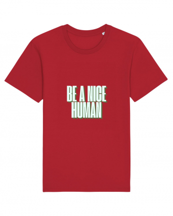 be a nice human Red