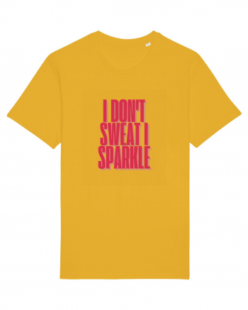 I  DON T SWEAT  I SPARKLE Spectra Yellow