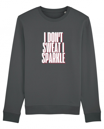 I DON T SWEAT I SPARKLE Anthracite