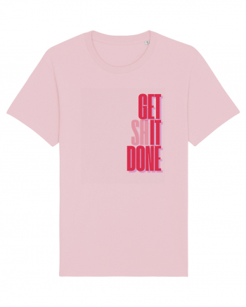 GET SHIT DONE Cotton Pink