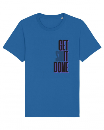 GET SHIT DONE Royal Blue