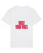 TRUST YOUR VIBES Tricou mânecă scurtă Unisex Rocker