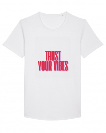 TRUST YOUR VIBES White