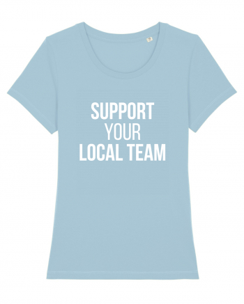 Support your local team Sky Blue