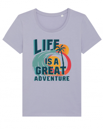 Life Is A Great Adventure Summer Lavender