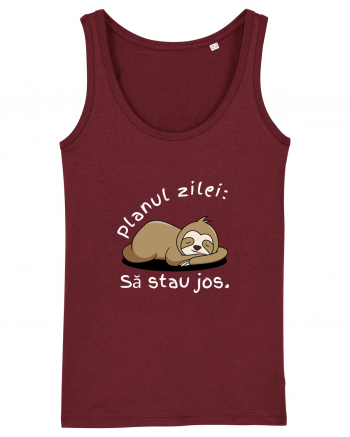 PLANUL ZILEI : SĂ STAU JOS Burgundy