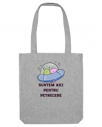 SUNTEM AICI PENTRU PETRECERE Heather Grey