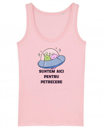 SUNTEM AICI PENTRU PETRECERE Cotton Pink