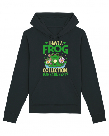 I Have A Frog Collection. Wanna Be Next? Black