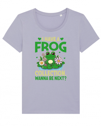 I Have A Frog Collection. Wanna Be Next? Lavender