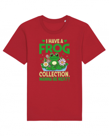 I Have A Frog Collection. Wanna Be Next? Red