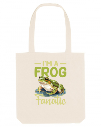 I'm A Frog Fanatic Natural