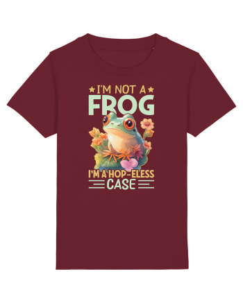 I'm Not A Frog I'm A Hop-Eless Case Burgundy