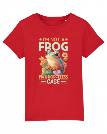 I'm Not A Frog I'm A Hop-Eless Case Red