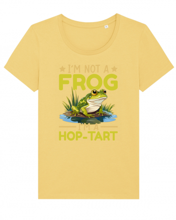 I'm Not A Frog I'm A Hop-Tart Jojoba