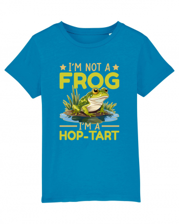 I'm Not A Frog I'm A Hop-Tart Azur