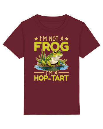 I'm Not A Frog I'm A Hop-Tart Burgundy