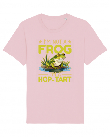 I'm Not A Frog I'm A Hop-Tart Cotton Pink