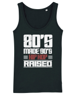 80's Made 90's Hip Hop Raised distressed Maiou Damă Dreamer