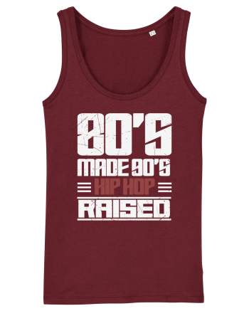 80's Made 90's Hip Hop Raised distressed Burgundy