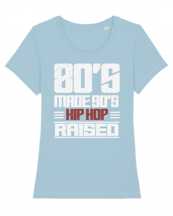 80's Made 90's Hip Hop Raised distressed Sky Blue
