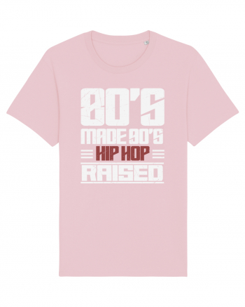 80's Made 90's Hip Hop Raised distressed Cotton Pink