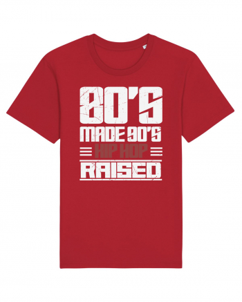 80's Made 90's Hip Hop Raised distressed Red