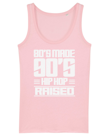 80's Made 90's Hip Hop Raised Cotton Pink